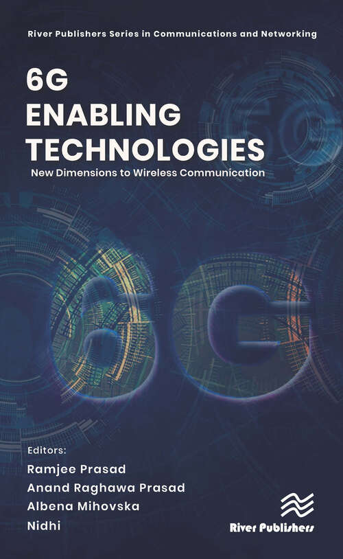 Book cover of 6G Enabling Technologies: New Dimensions to Wireless Communication (River Publishers Series in Communications and Networking)