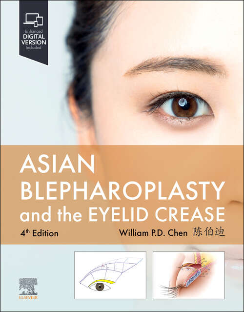 Book cover of Asian Blepharoplasty and the Eyelid Crease - E-Book