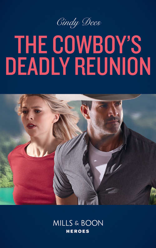 Book cover of The Cowboy's Deadly Reunion: His Forgotten Colton Fiancée Reunion Under Fire Navy Seal Cop The Cowboy's Deadly Mission (ePub edition) (Runaway Ranch #2)