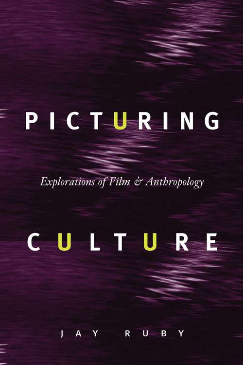 Book cover of Picturing Culture: Explorations of Film and Anthropology