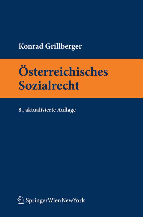 Book cover of Österreichisches Sozialrecht (8. Aufl. 2010) (Springers Kurzlehrbücher der Rechtswissenschaft)