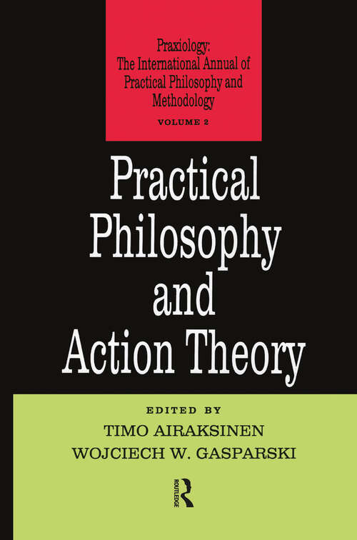 Book cover of Practical Philosophy and Action Theory