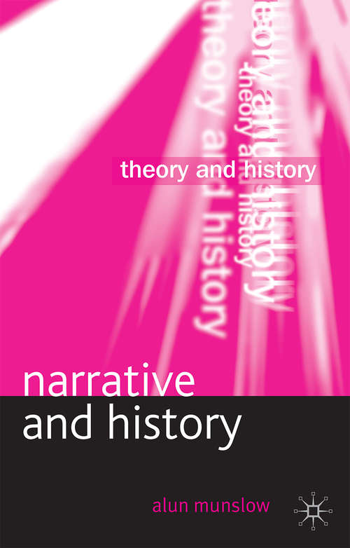 Book cover of Narrative and History (2007) (Theory and History)