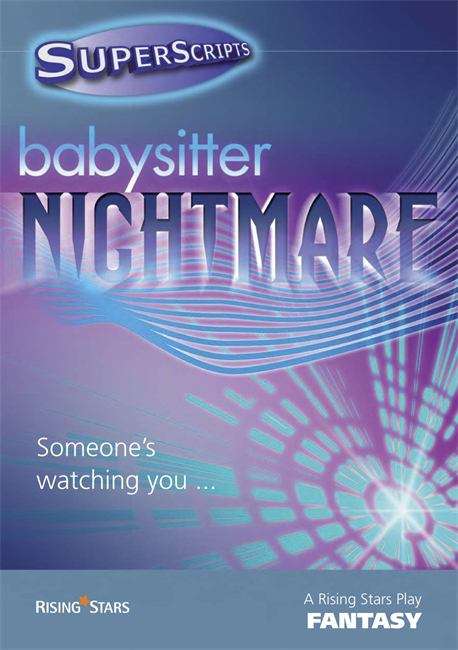 Book cover of SuperScripts: Babysitter Nightmare (PDF)