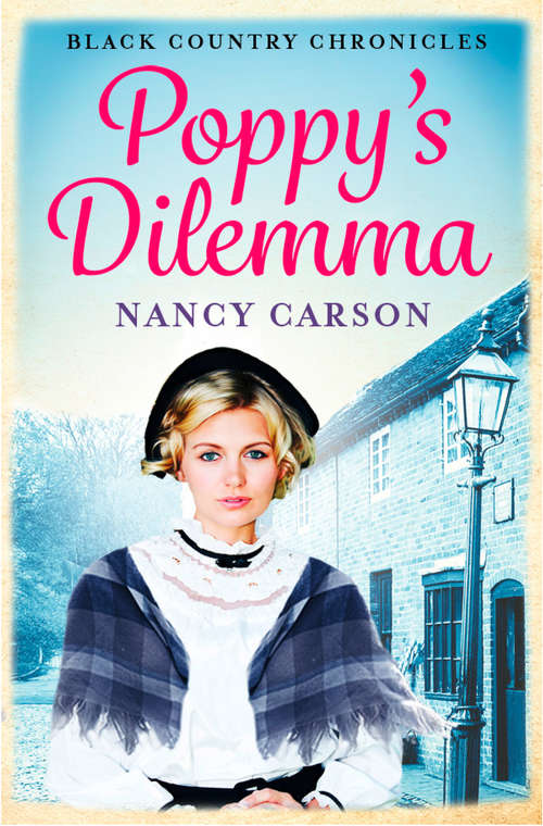 Book cover of Poppy’s Dilemma: Poppy's Dilemma, The Dresmaker's Daughter, The Factory Girl (ePub edition)