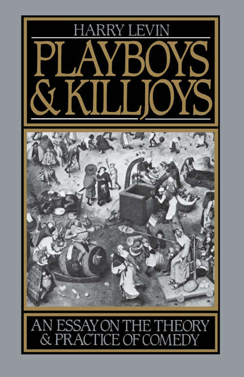 Book cover of Playboys and Killjoys: An Essay on the Theory and Practice of Comedy