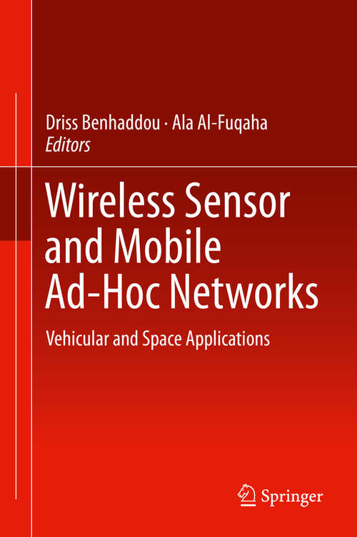 Book cover of Wireless Sensor and Mobile Ad-Hoc Networks: Vehicular and Space Applications (2015)