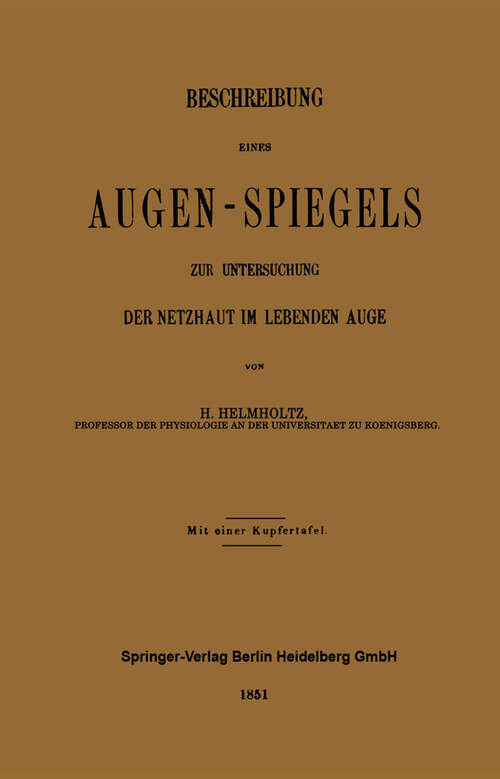 Book cover of Beschreibung Eines Augen-Spiegels: Zur Untersuchung der Netzhaut im Lebenden Auge (1851. Aufl. 1977)