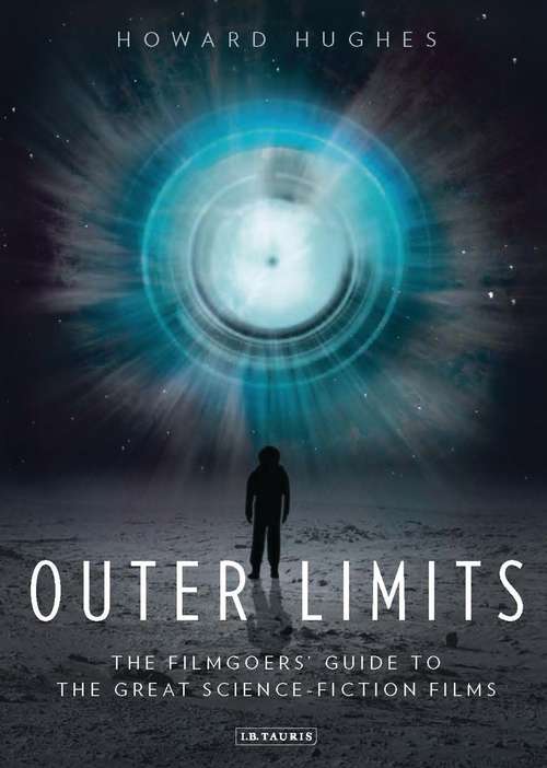 Book cover of Outer Limits: The Filmgoers’ Guide to the Great Science-Fiction Films