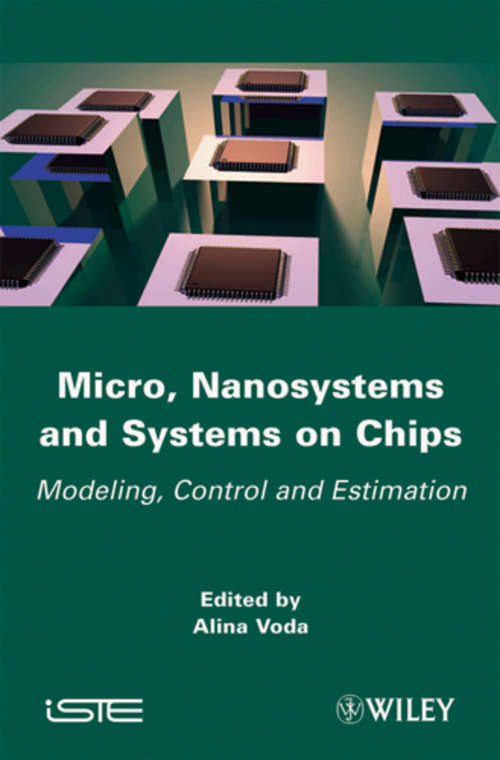 Book cover of Micro, Nanosystems and Systems on Chips: Modeling, Control, and Estimation (Iste Ser.)