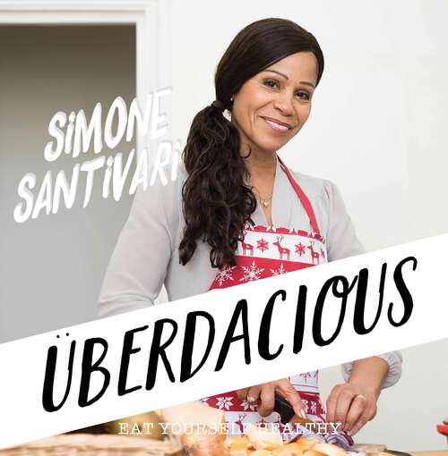 Book cover of Uberdacious: Eat Yourself Healthy