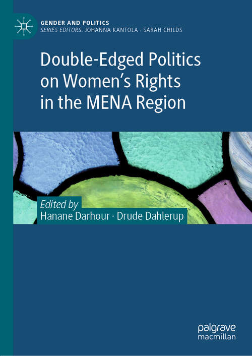 Book cover of Double-Edged Politics on Women’s Rights in the MENA Region (1st ed. 2020) (Gender and Politics)
