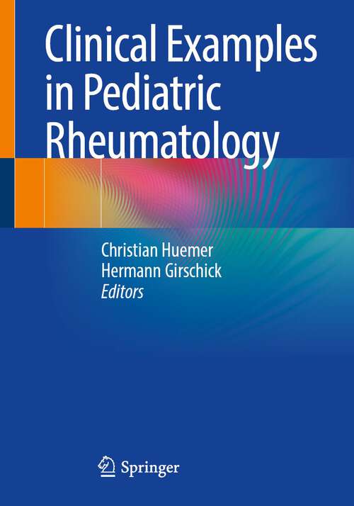 Book cover of Clinical Examples in Pediatric Rheumatology (2024)
