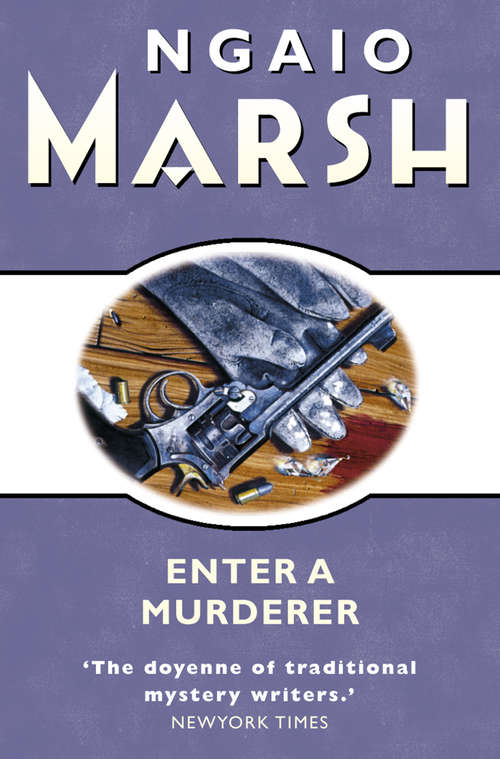 Book cover of Enter a Murderer (ePub edition) (The Ngaio Marsh Collection)