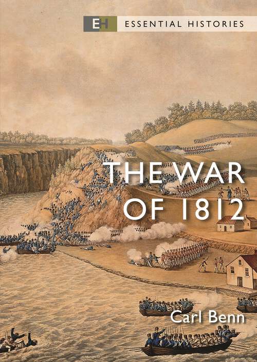 Book cover of The War of 1812: Black Hawk And William Apess (Essential Histories)