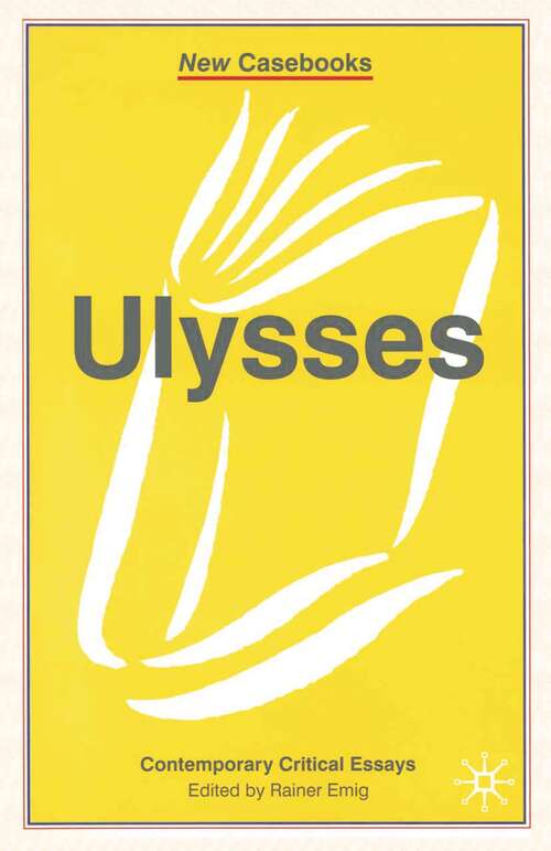 Book cover of Ulysses (New Casebooks)