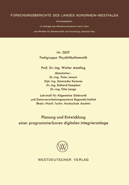 Book cover of Planung und Entwicklung einer programmierbaren digitalen Integrieranlage (1976) (Forschungsberichte des Landes Nordrhein-Westfalen #2607)