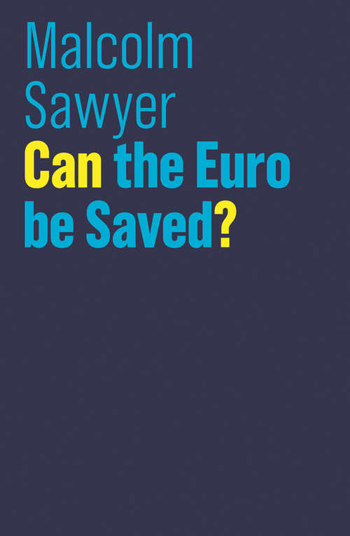 Book cover of Can the Euro be Saved? (The Future of Capitalism)