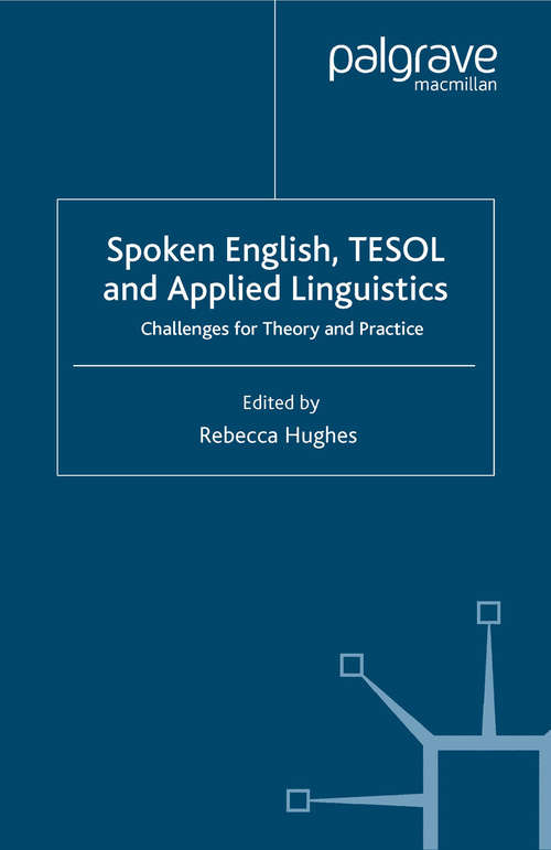 Book cover of Spoken English, TESOL and Applied Linguistics: Challenges for Theory and Practice (2006)