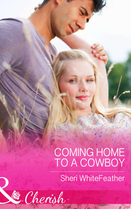 Book cover of Coming Home to a Cowboy: An Officer And A Maverick Destined To Be A Dad Coming Home To A Cowboy (ePub First edition) (Family Renewal #4)