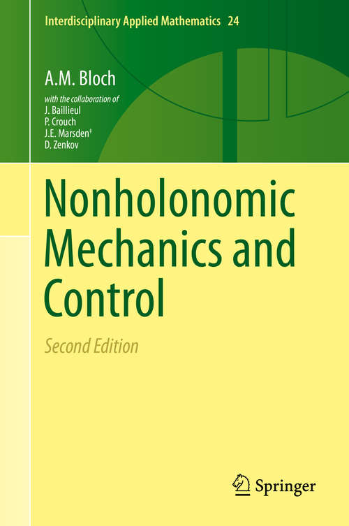 Book cover of Nonholonomic Mechanics and Control (2nd ed. 2015) (Interdisciplinary Applied Mathematics #24)