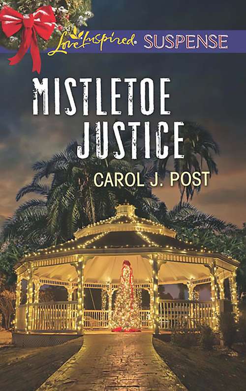 Book cover of Mistletoe Justice: Deadly Christmas Secrets Holiday On The Run Mistletoe Justice (ePub edition) (Mills And Boon Love Inspired Suspense Ser.)