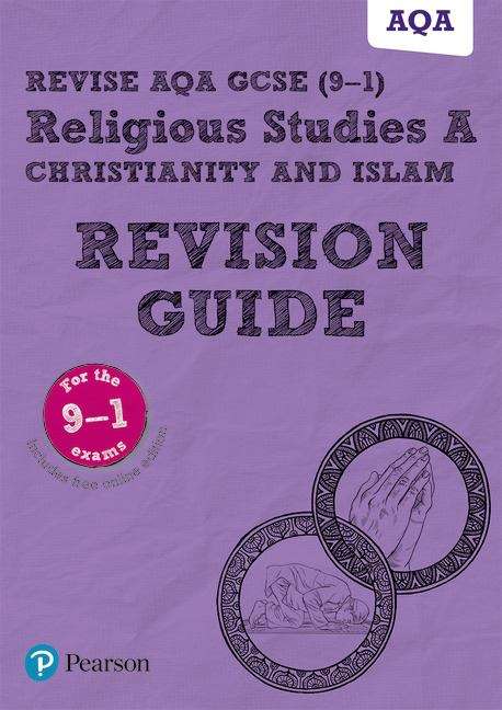 Book cover of Revise AQA GCSE (9-1) Religious Studies A Christianity and Islam Revision Guide Print