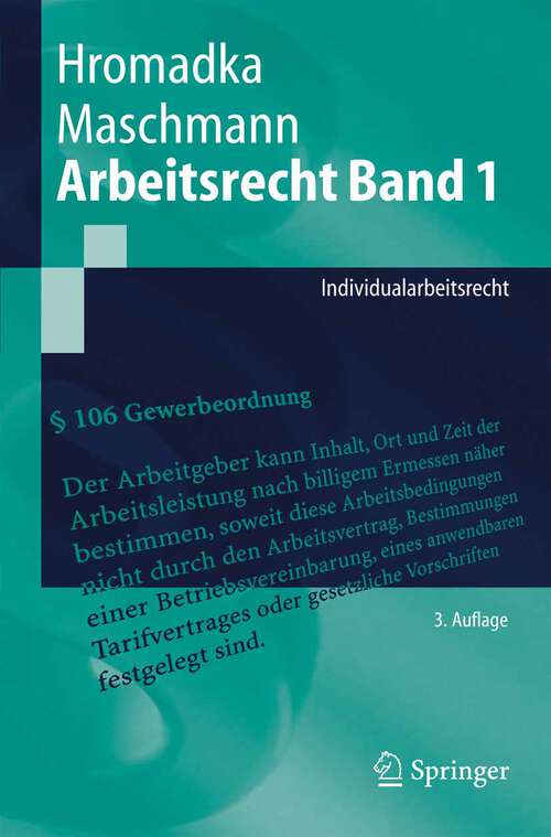 Book cover of Arbeitsrecht Band 1: Individualarbeitsrecht (3. Aufl. 2005) (Springer-Lehrbuch)