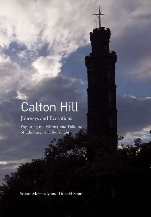 Book cover of Calton Hill: Journeys and Evocations