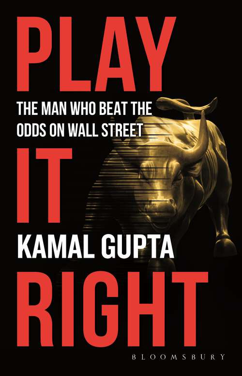 Book cover of Play It Right: The Man Who Beat the Odds on Wall Street