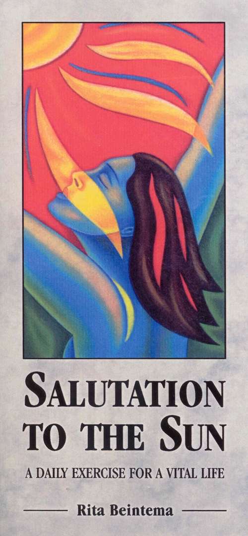 Book cover of Salutation To The Sun: A Daily Exercise for a Vital Life