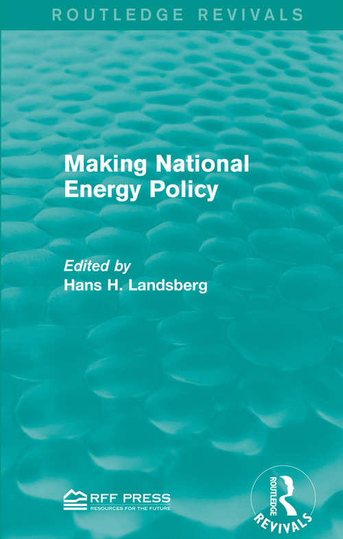 Book cover of Making National Energy Policy (Routledge Revivals)