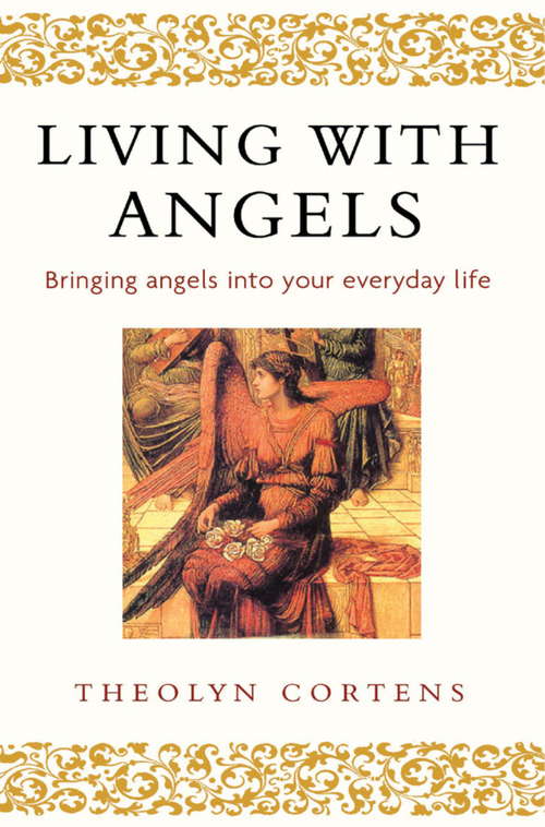 Book cover of Living With Angels: Bringing angels into your everyday life