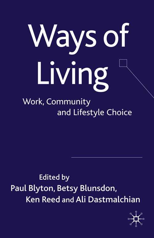 Book cover of Ways of Living: Work, Community and Lifestyle Choice (2010)