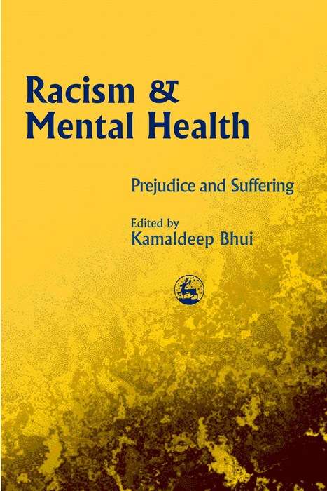 Book cover of Racism and Mental Health: Prejudice and Suffering (PDF)