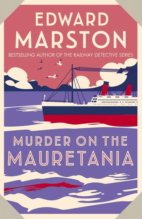 Book cover of Murder on the Mauretania: A captivating Edwardian mystery (Ocean Liner Mysteries #2)
