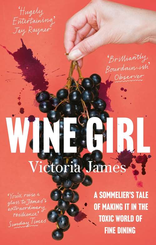 Book cover of Wine Girl: The Obstacles, Humiliations, And Triumphs Of A Young Sommelier