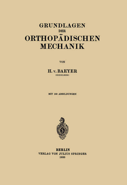 Book cover of Grundlagen der Orthopädischen Mechanik (1935)