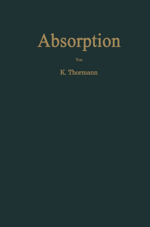 Book cover of Absorption (1959) (Verfahrenstechnik in Einzeldarstellungen #6)