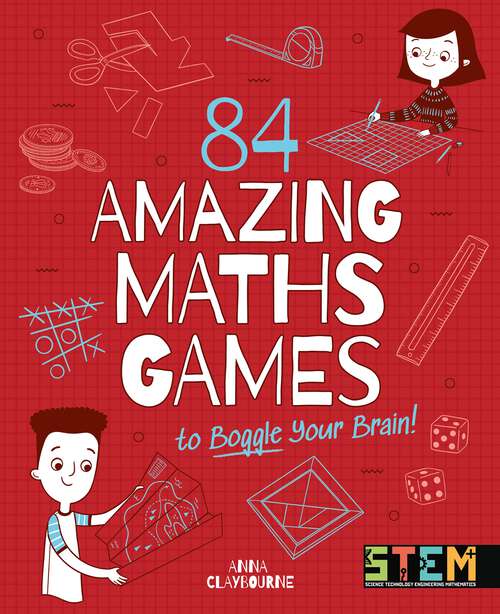 Book cover of 84 Amazing Maths Games to Boggle Your Brain!