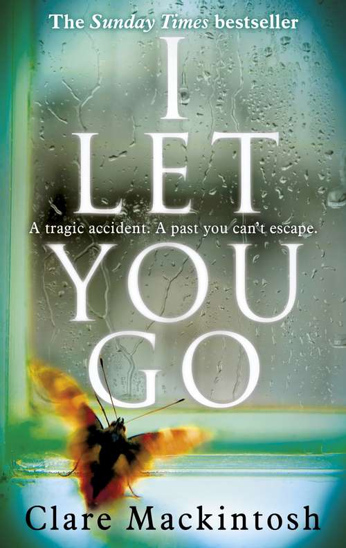 Book cover of I Let You Go: The Richard & Judy Bestseller