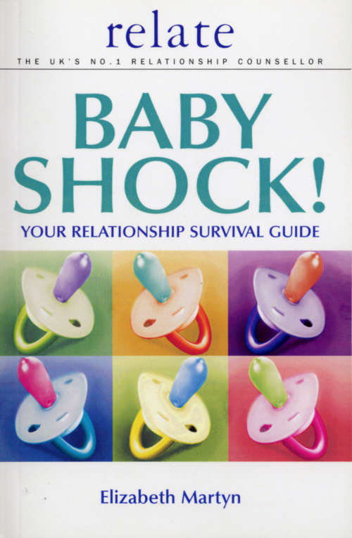 Book cover of Baby Shock!: Your Relationship Survival Guide