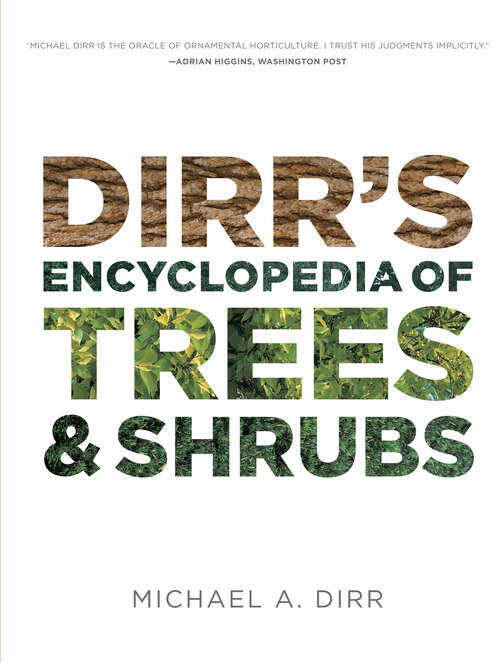 Book cover of Dirr's Encyclopedia of Trees and Shrubs