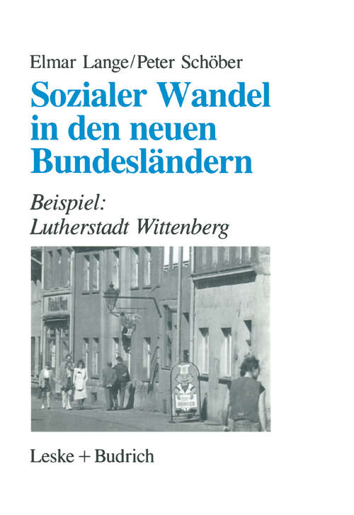 Book cover of Sozialer Wandel in den neuen Bundesländern: Beispiel: Lutherstadt Wittenberg (1993)