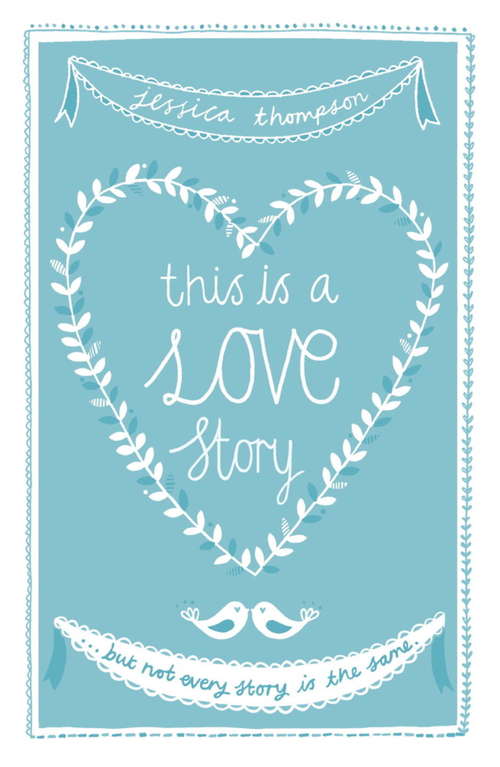 Book cover of This is a Love Story: But not every story is the same