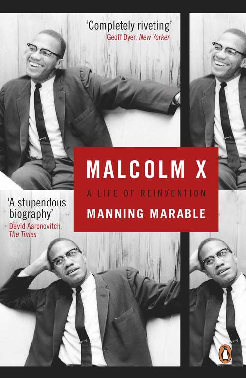 Book cover of Malcolm X: A Life of Reinvention