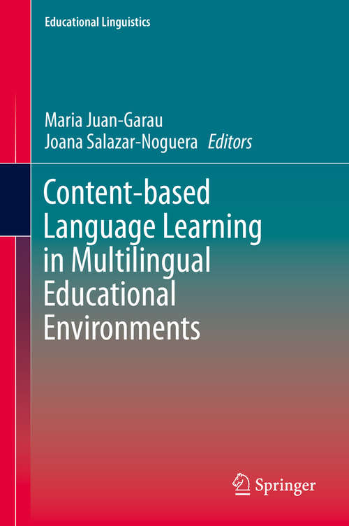 Book cover of Content-based Language Learning in Multilingual Educational Environments (2015) (Educational Linguistics #23)