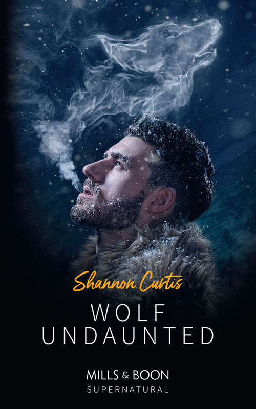 Book cover of Wolf Undaunted: Wolf Undaunted Witch's Fury (ePub edition) (Mills And Boon Supernatural Ser.)