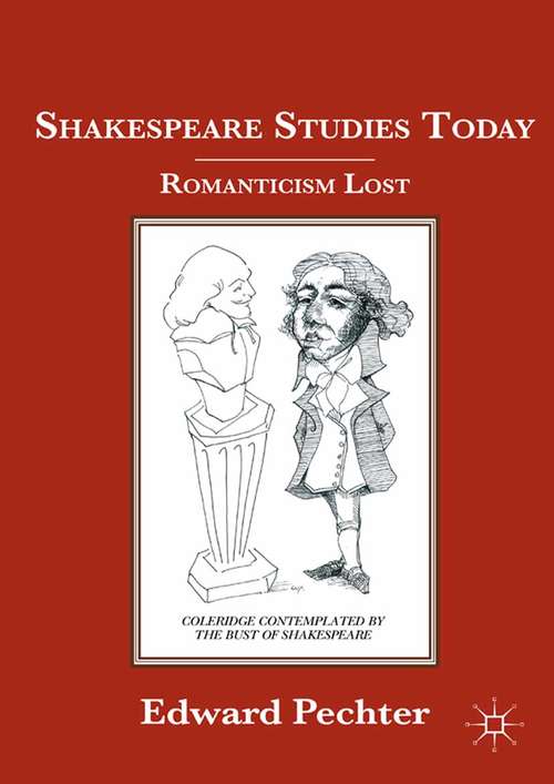 Book cover of Shakespeare Studies Today: Romanticism Lost (2011)