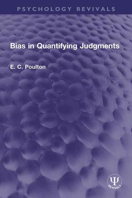 Book cover of Bias in Quantifying Judgments (Psychology Revivals)